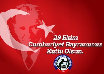 SENDİKAMIZ YÖNETİM KURULU 29 EKİM CUMHURİYET BAYRAMI MESAJI