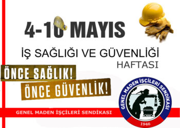 İŞ SAĞLIĞI VE GÜVENLİĞİ HAFTASI