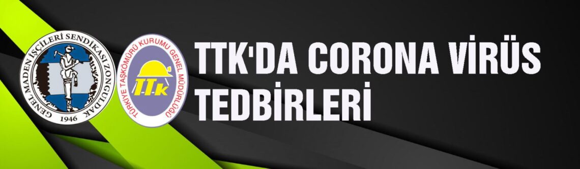 TTK’DA CORONA VİRÜS TEDBİRLERİ