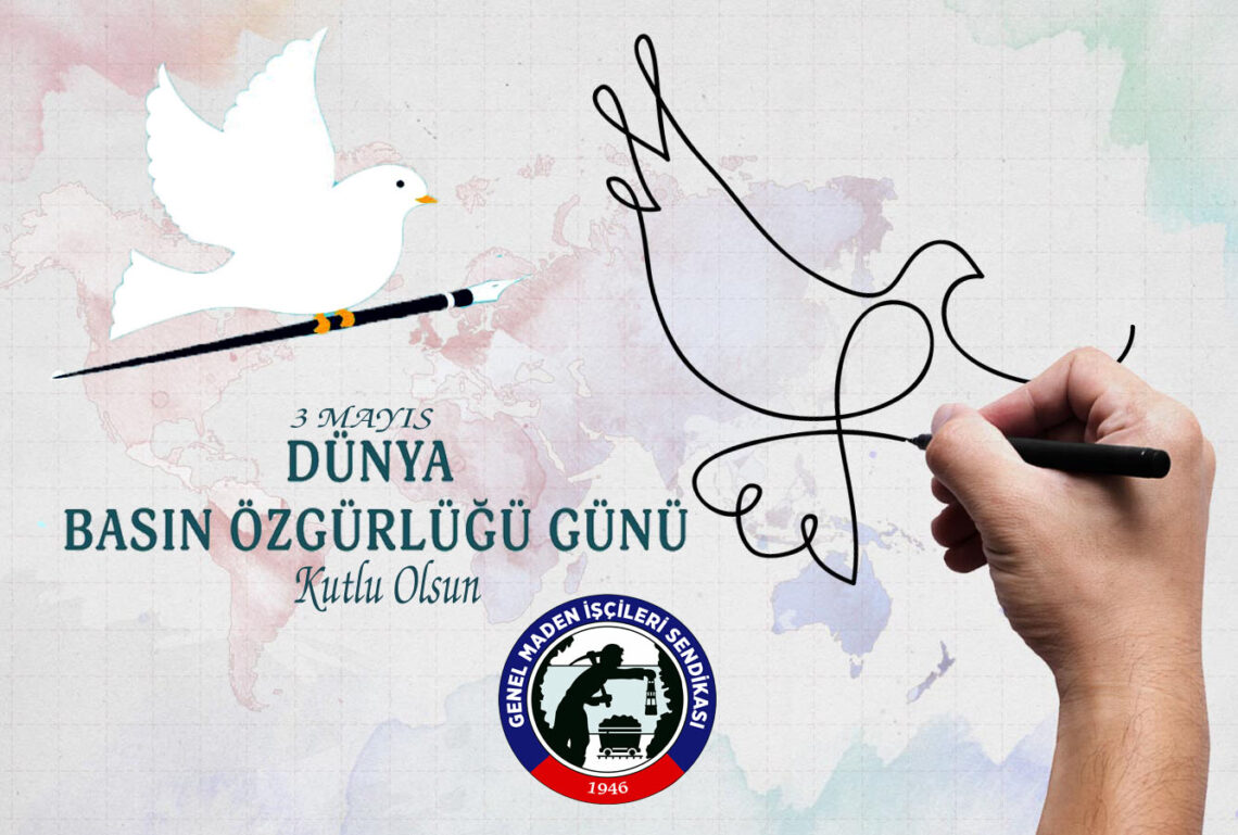 “DÜNYA BASIN ÖZGÜRLÜĞÜ GÜNÜ’NÜ KUTLUYORUZ”