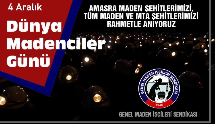 DÜNYA MADENCİLER GÜNÜ