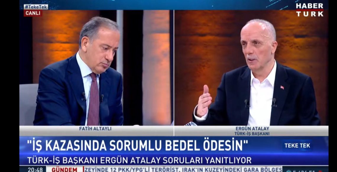 TÜRK-İŞ GENEL BAŞKANI ATALAY, CANLI YAYINDA DUYURDU: “TTK’YA İŞÇİ ALIN”