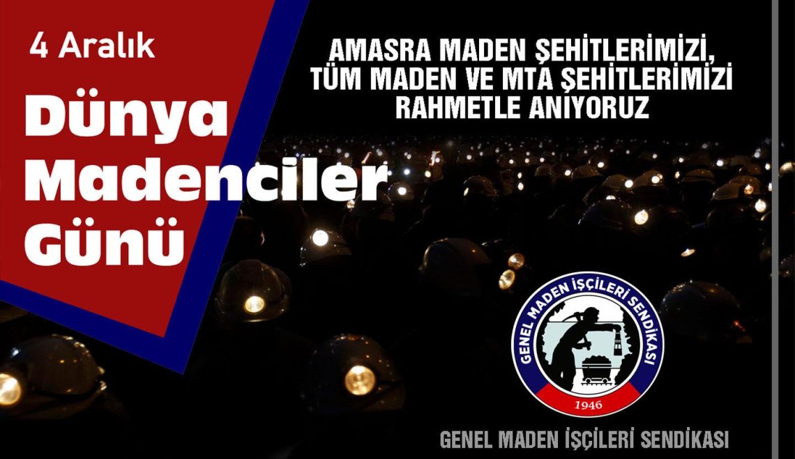 DÜNYA MADENCİLER GÜNÜ