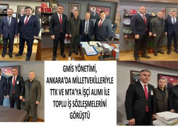 SENDİKAMIZ YÖNETİMİ ANKARA’DA ZİYARETLERDE BULUNDU