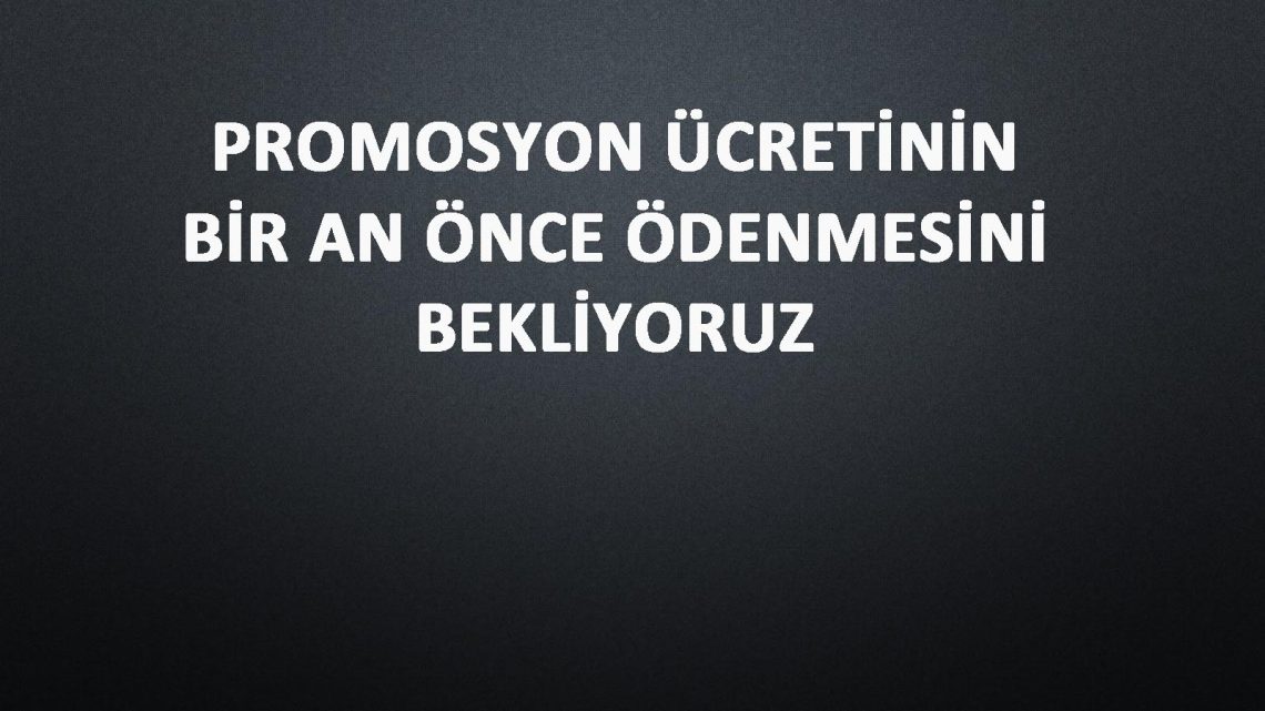 GMİS YÖNETİM KURULU: “PROMOSYON ÜCRETİNİN BİR AN ÖNCE ÖDENMESİNİ BEKLİYORUZ”