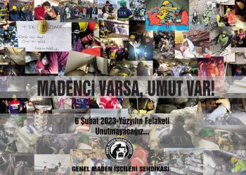 “MADENCİ VARSA, UMUT VAR”