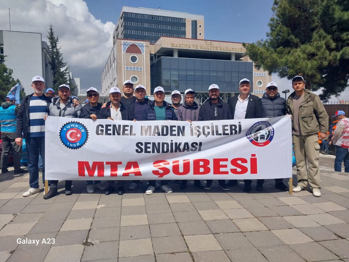GMİS’E ÜYE MTA İŞÇİLERİ TÜRKİYE’NİN DÖRT BİR YANINDAYDI