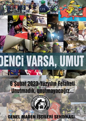“Madenci varsa umut var”